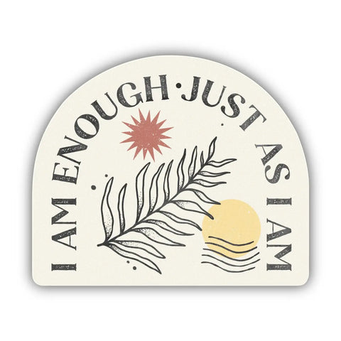 enough as I am sticker